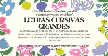 ¿Qué son las letras cursivas grandes y elegantes y cómo se utilizan?